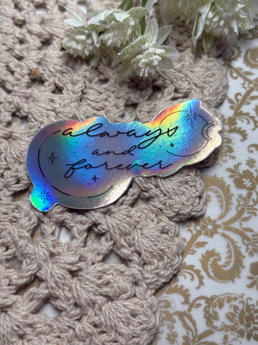 Always & Forever Holographic Sticker